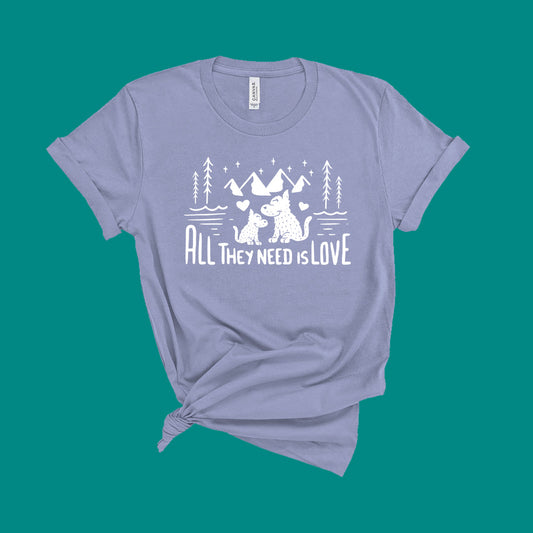 All they need is love tshirt